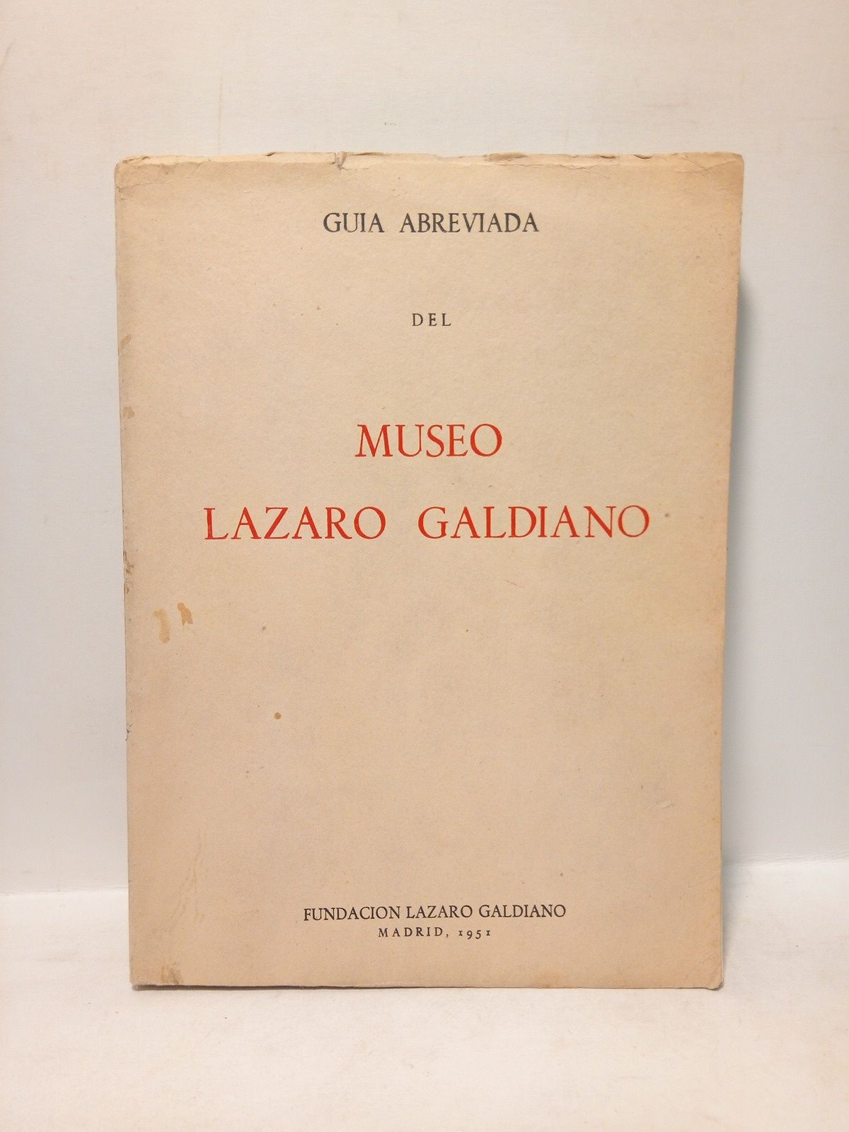 CAMON AZNAR, Jos - Gua abreviada del Museo Lzaro Galdiano