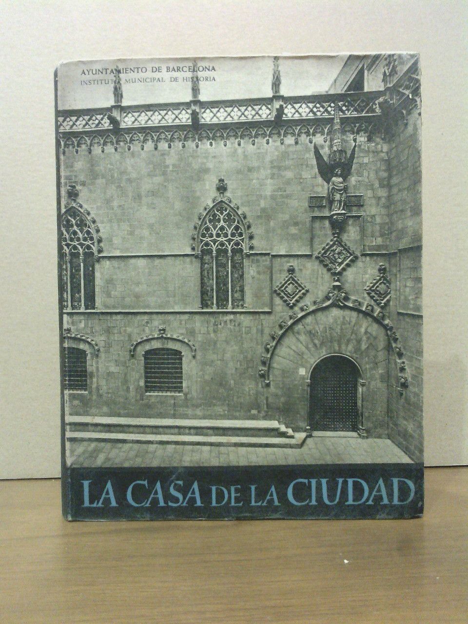 DURAN Y SANPERE, A. - La casa de la ciudad: Historia de su construccin, gua para su visita
