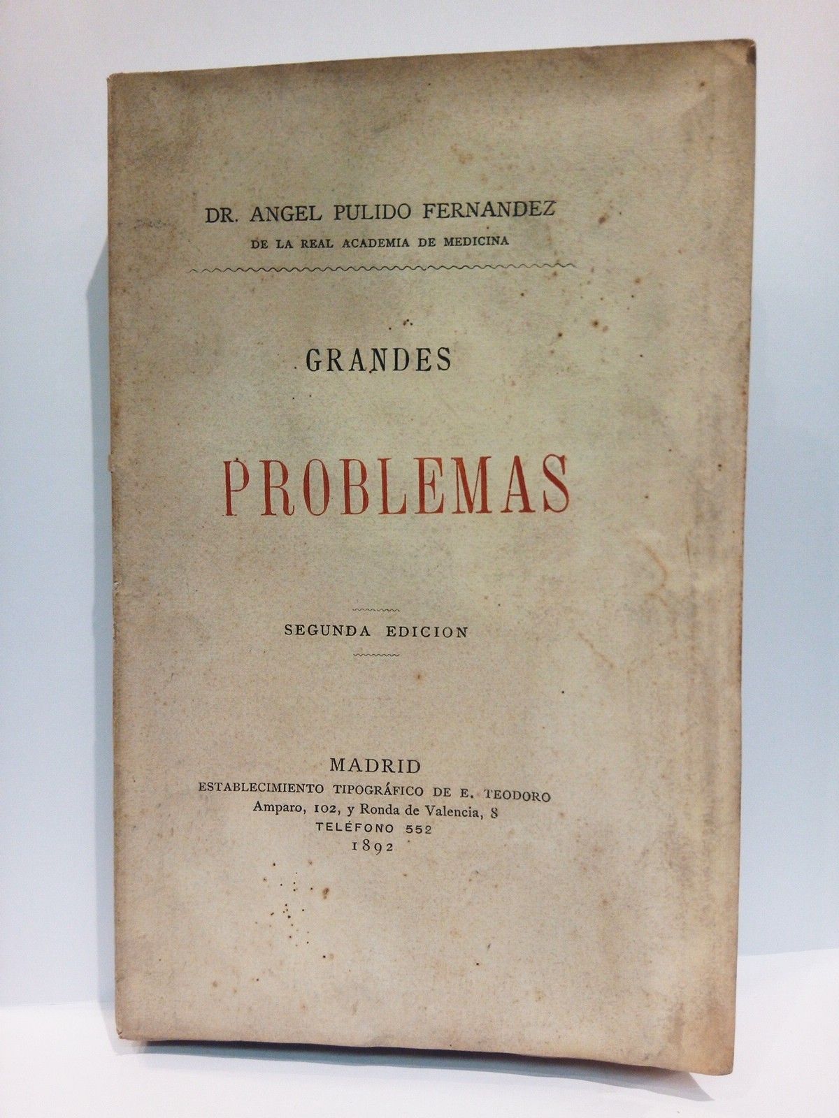 PULIDO FERNANDEZ, Dr. Angel - Grandes Problemas