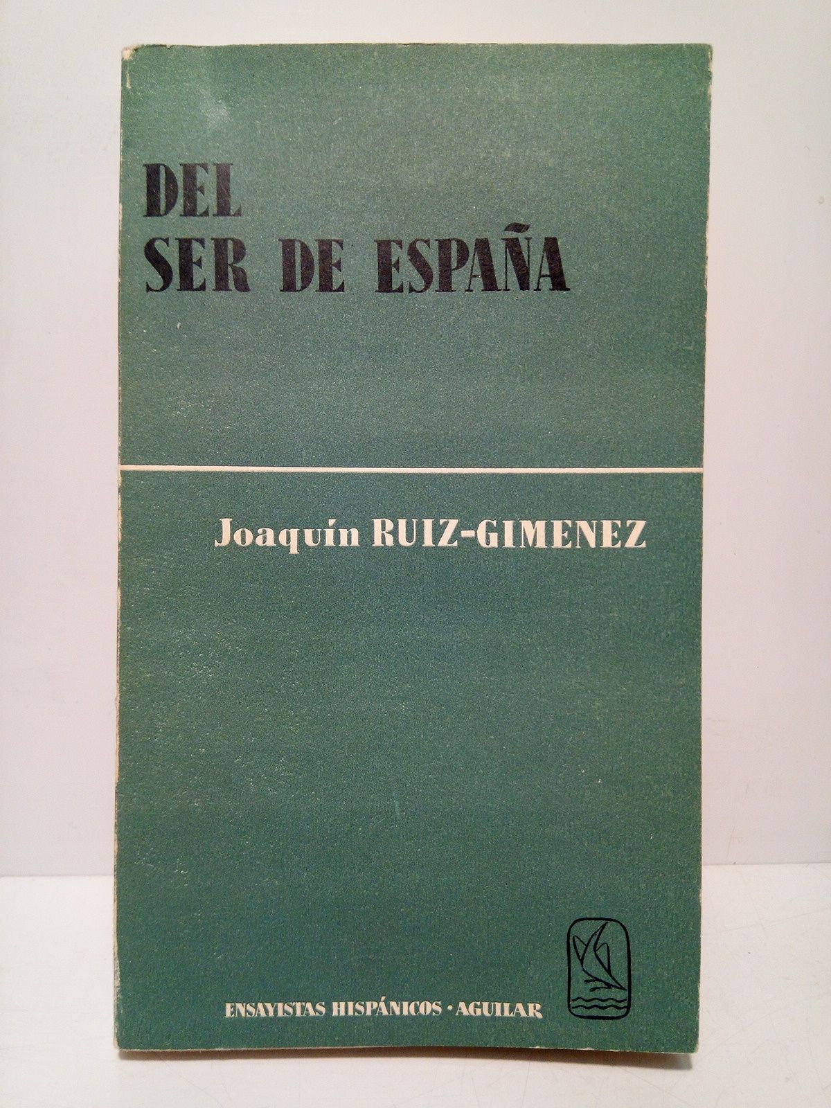 RUIZ-GIMENEZ CORTES, Joaqun - Del Ser de Espaa