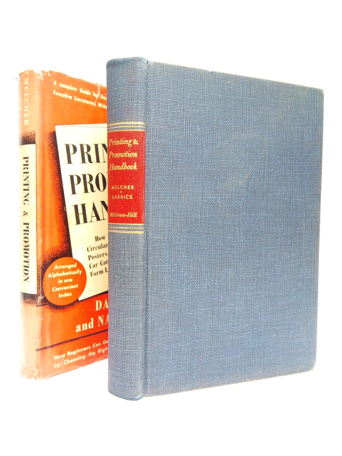 MELCHER, Daniel and Nancy Larrick - Printing and promotion handbook: How to plan, produce and use printing, advertising and direct mail
