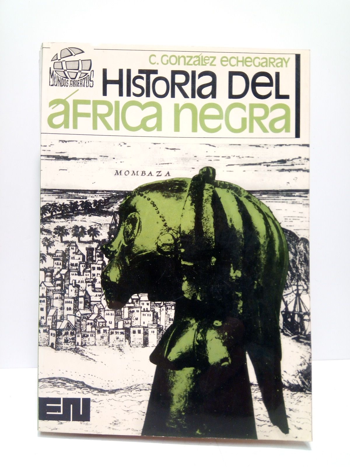 GONZALEZ ECHEGARAY, Carlos - Historia del Africa negra