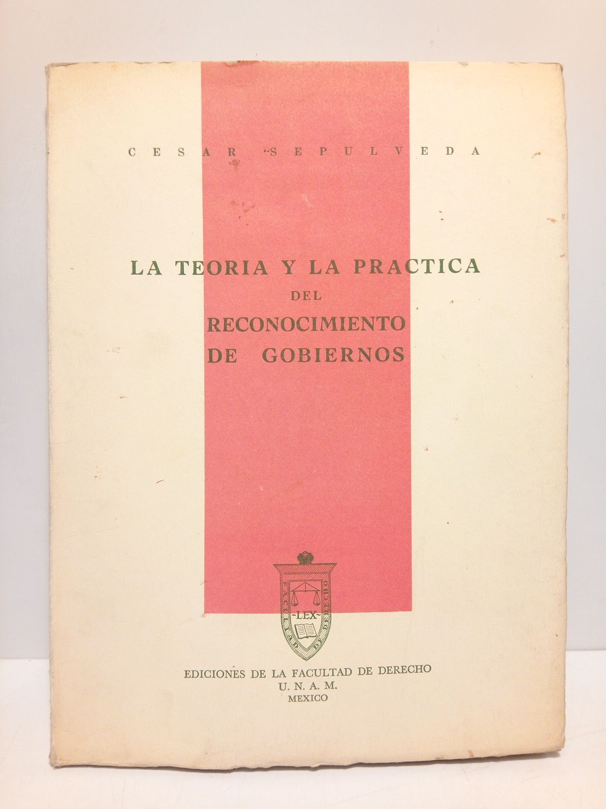 SEPULVEDA, Csar - La teora y la prctica del reconocimiento de gobiernos