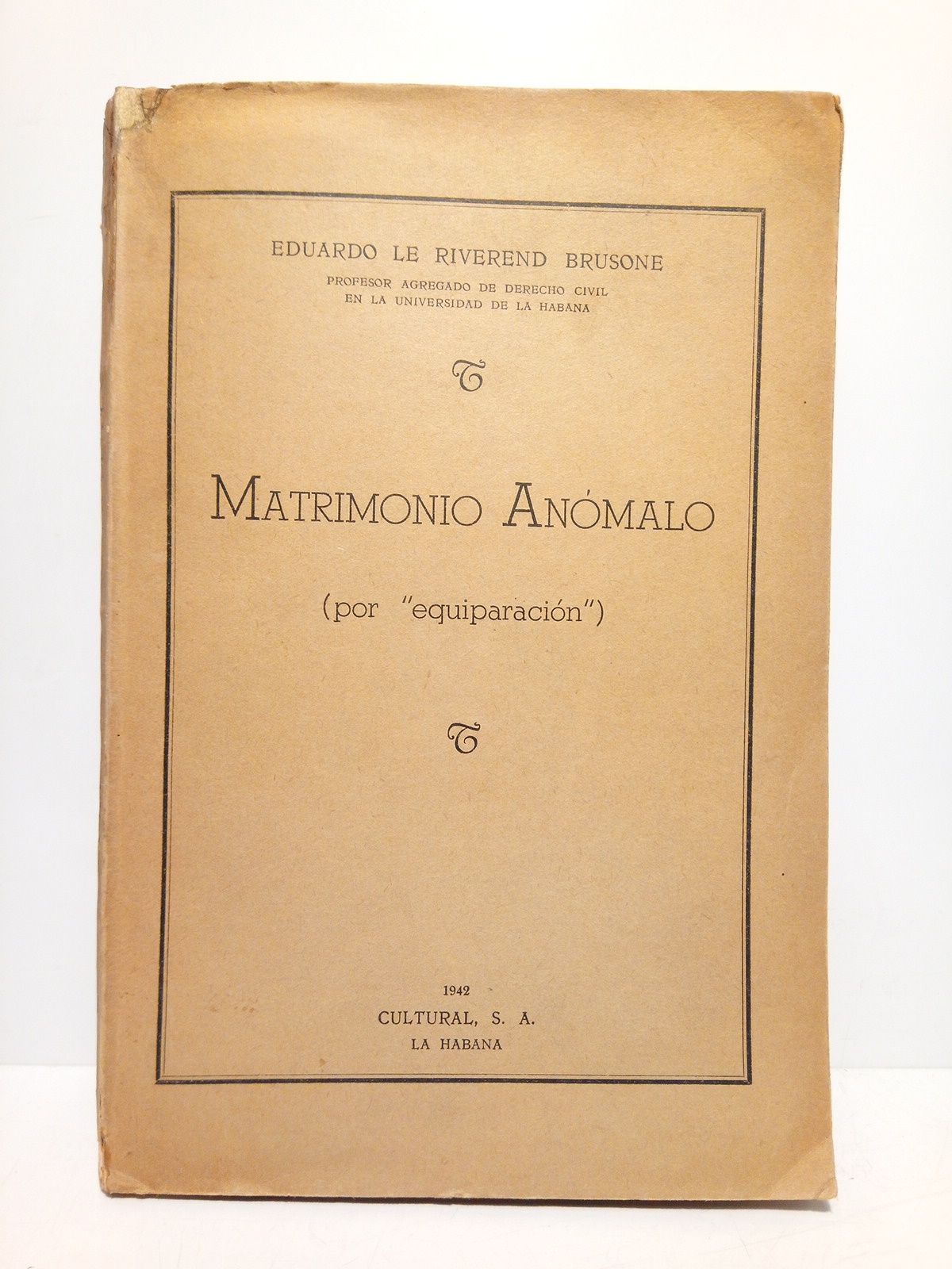 RIVEREND BRUSONE, Eduardo le - Matrimonio anmalo (por 