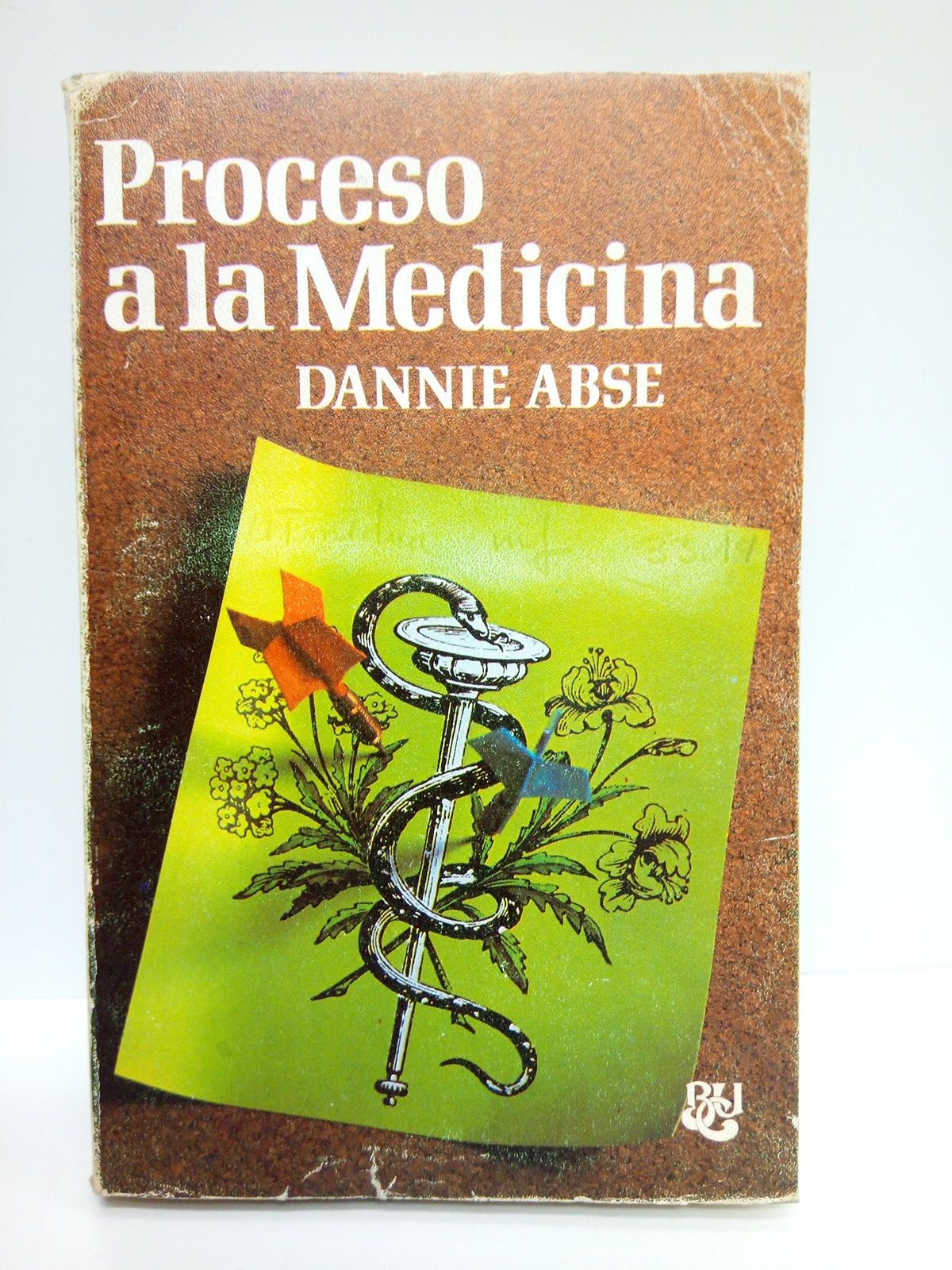ABSE, Dannie - Proceso a la medicina