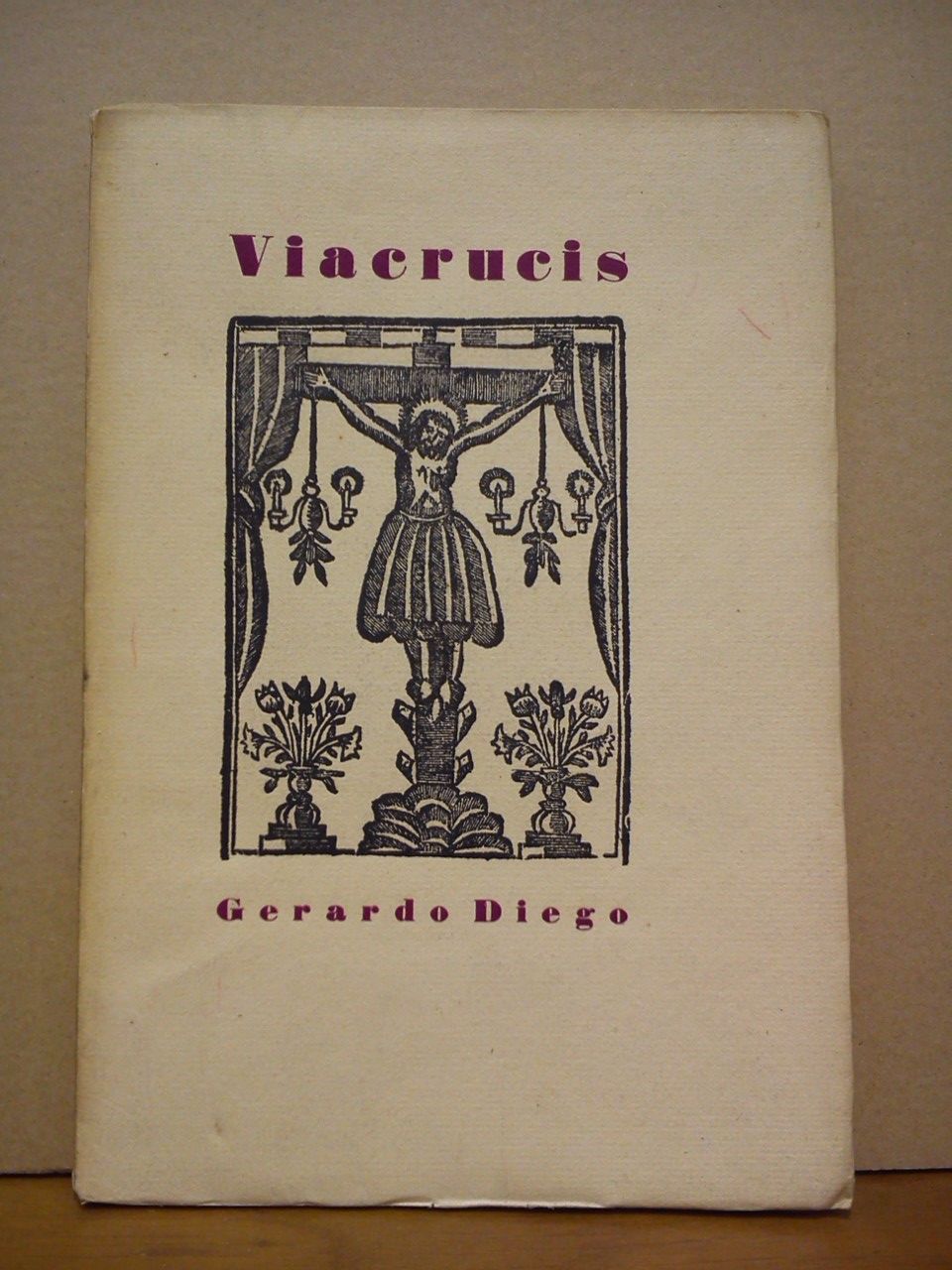 DIEGO, Gerardo - Viacrucis [poesas]