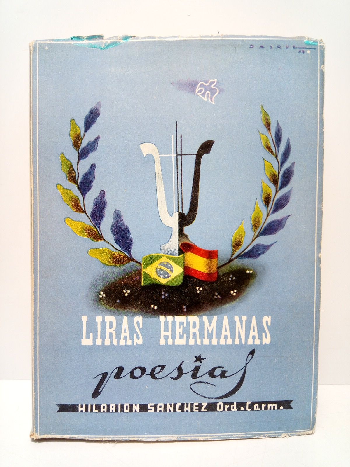 SANCHEZ CARRACEDO, Hilarin M. - Liras hermanas: Obras poticas portuguesas y espaolas /  Ilustraciones de Fr. Jorge Prunera