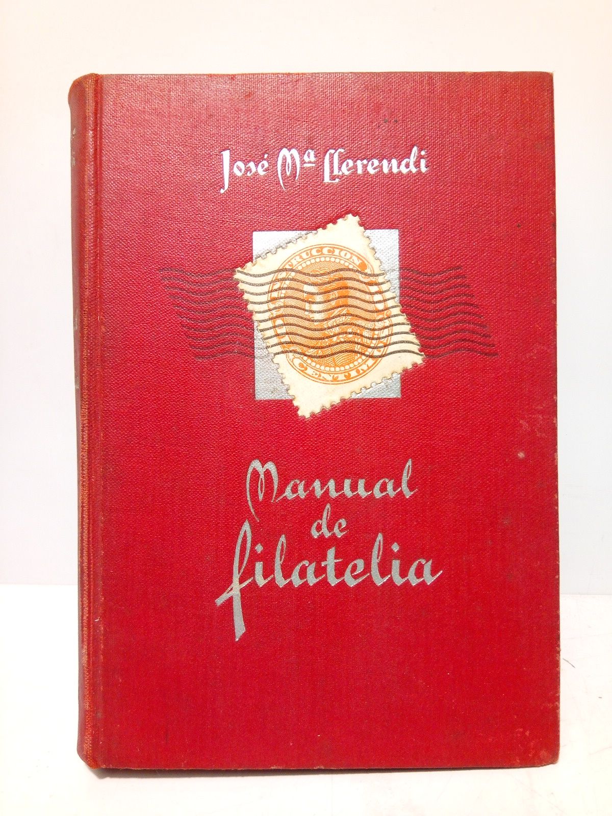 LLERENDI, Jos M. - Manual de filatelia