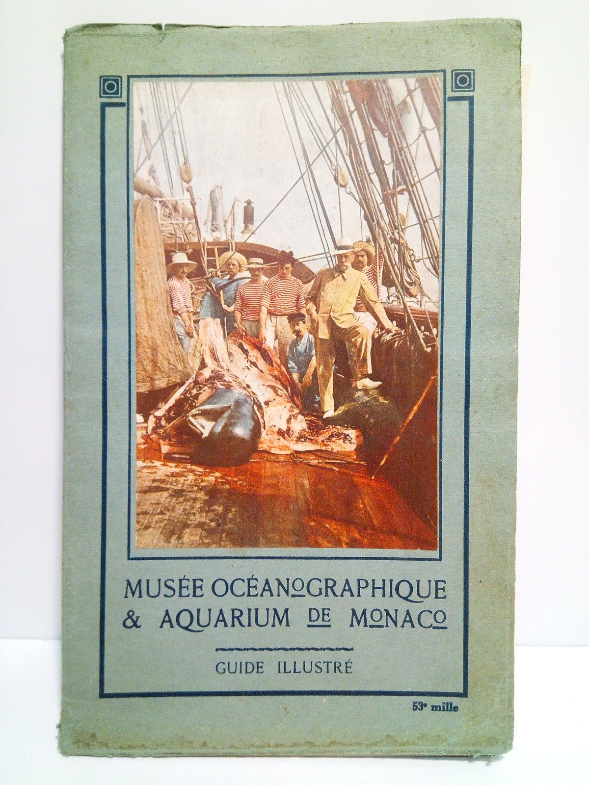 RICHARD, Dr. J., Directeur - Le Muse Ocanographique de Monaco: GUIDE ILLUSTRE