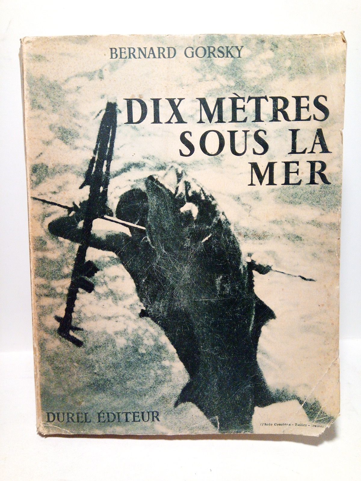 GORSKY, Bernard - Dix mtres sous la mer /  Preface par Lon Bertin