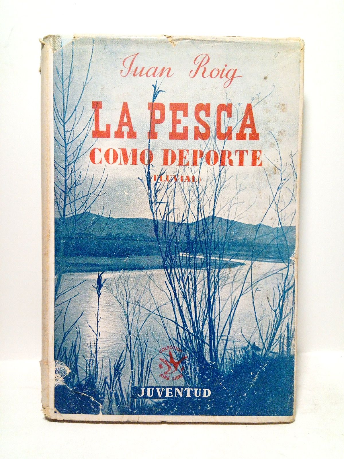 ROIG, Juan - La pesca como deporte /  Prol. de Francisco Farr Pars; ilustraciones del autor
