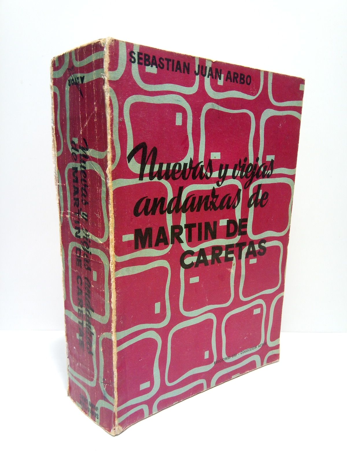 JUAN ARBO, Sebastin - Nuevas y viejas andanzas de Martn de Caretas