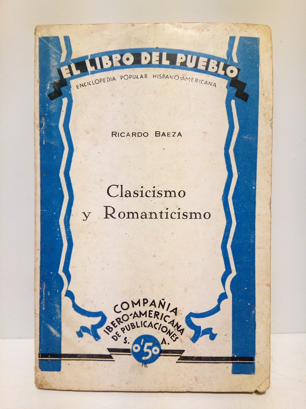 BAEZA, Ricardo - Clasicismo y Romanticismo