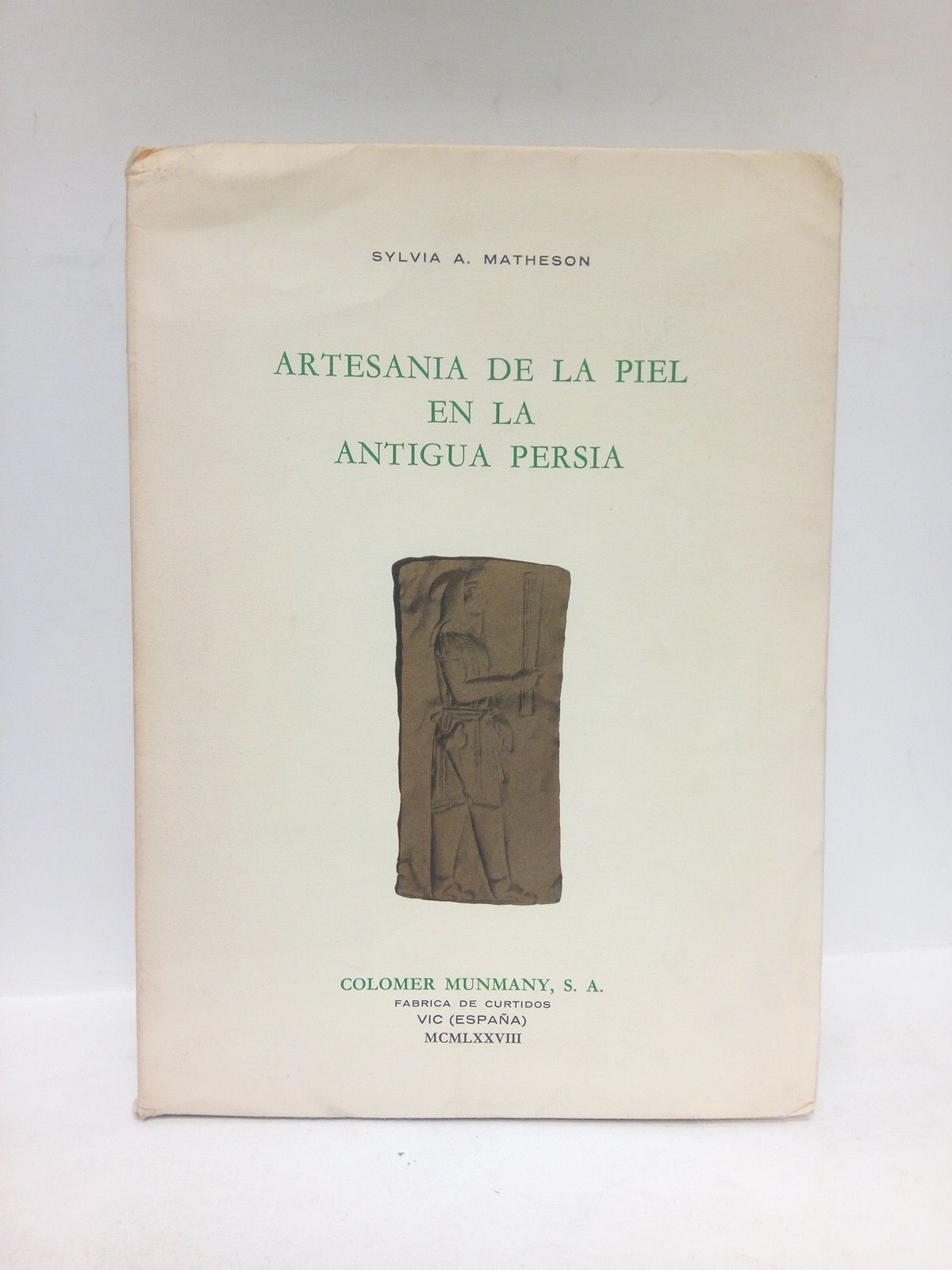 MATHESON, Sylvia A. - Artesana de la piel en la antigua Persia
