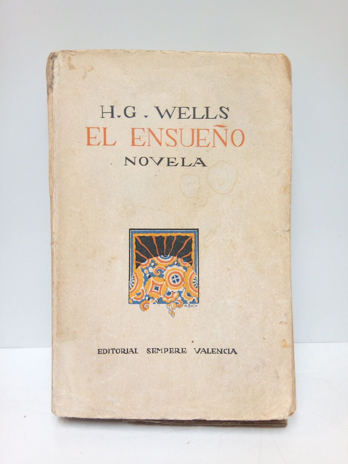 WELLS, H. G. - El ensueo /  Traduccin de Fernando Valera