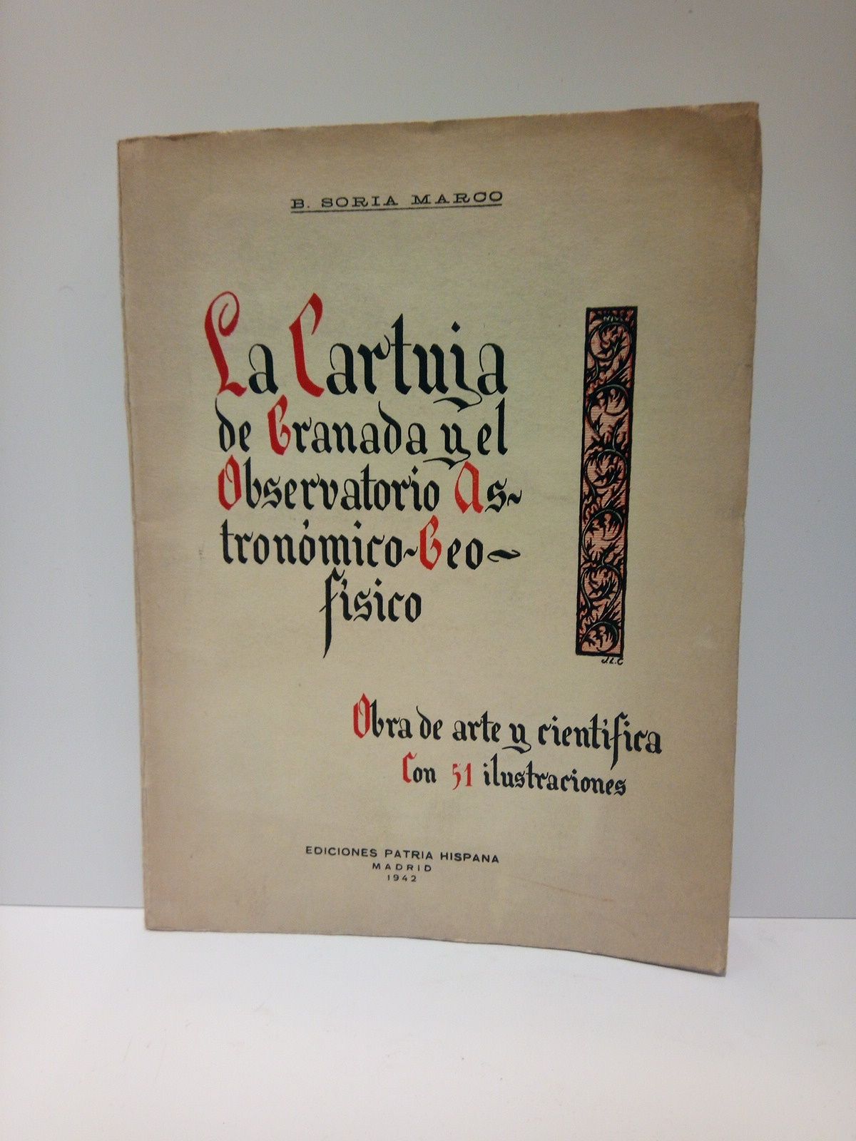 SORIA MARCO, B. - La Cartuja de Granada y el observatorio astronmico-fsico