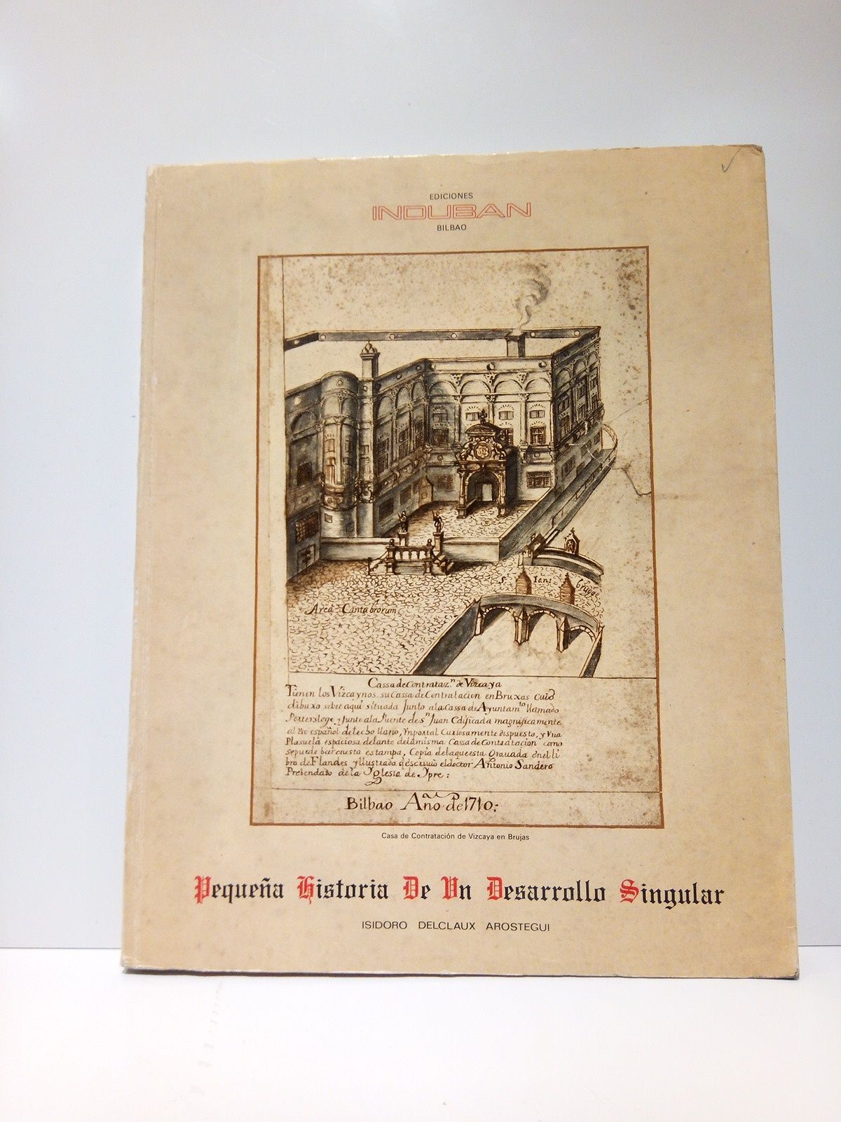 DELCLAUX AROSTEGUI, Isidoro - Pequea historia de un desarrollo singular