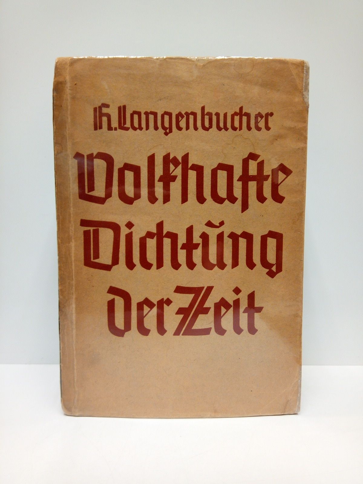 LANGENBUCHER, Dr. Hellmuth - Volkhafte Dichtung der Zeit