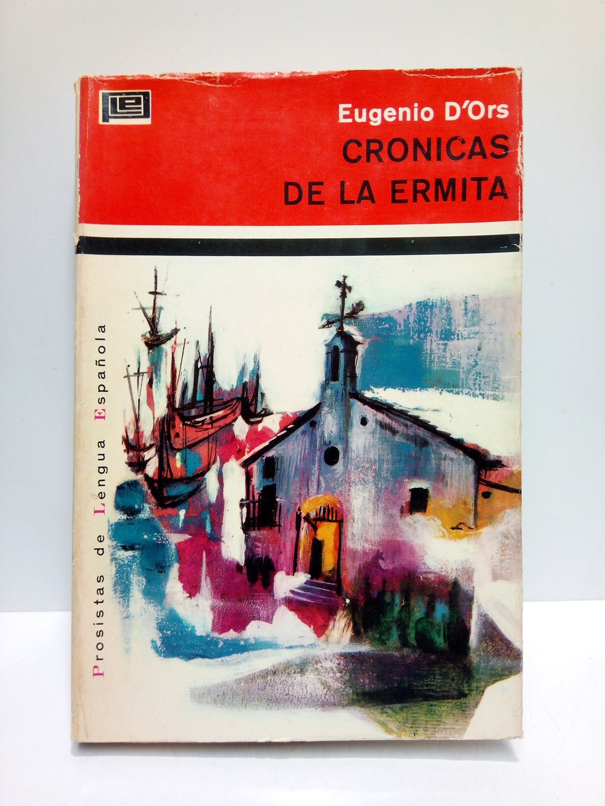 D'ORS, Eugenio - Crnicas de la Ermita