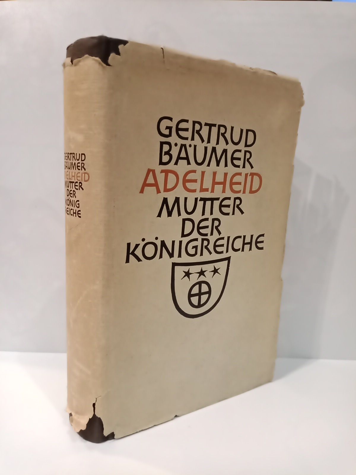 BAUMER, Gertrud - Adelheid, Mutter der Koningreiche