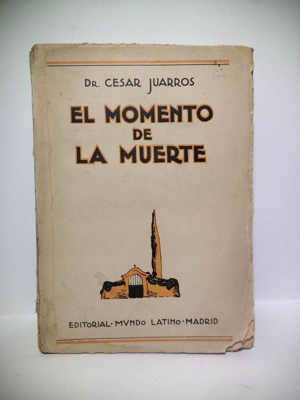 JUARROS, Dr. Cesar - El momento de la muerte