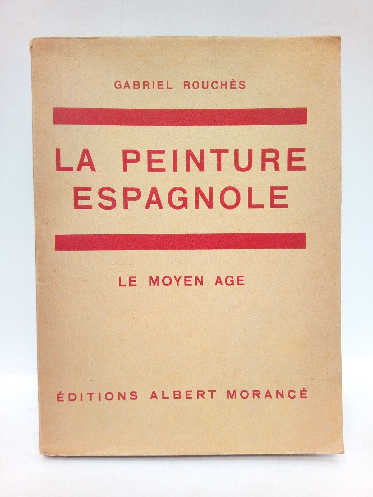 ROUCHES, Gabriel - La peinture espagnole: LE MOYEN AGE