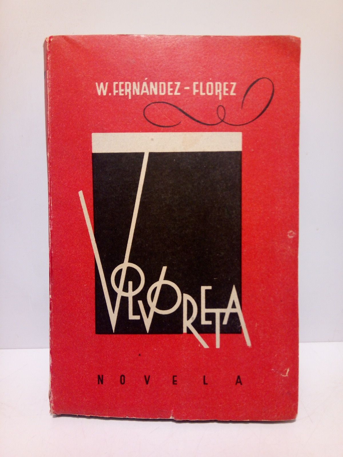 FERNANDEZ FLOREZ, Wenceslao - Volvoreta (Novela)
