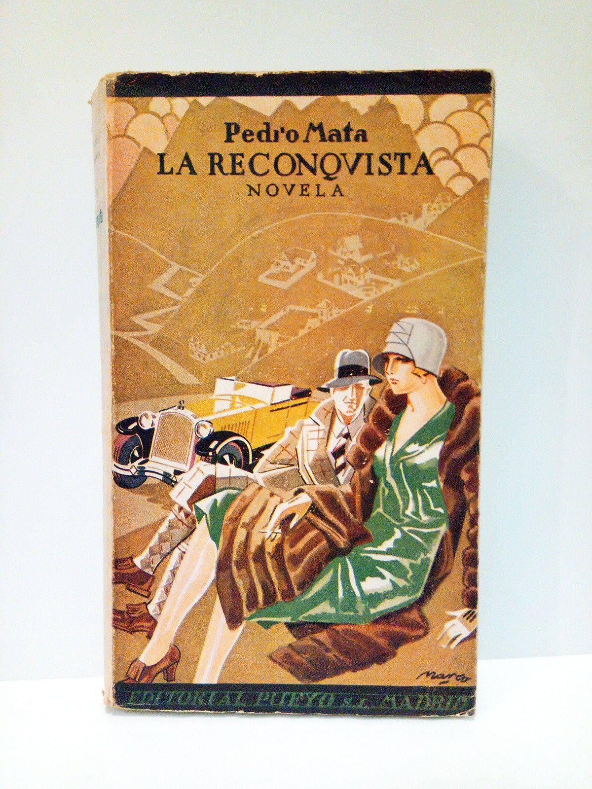 MATA, Pedro - La reconquista. (Novela)