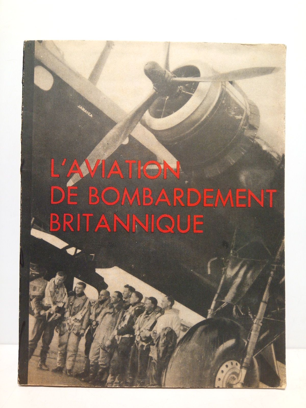 MINISTERE DE L'AIR - L'aviation de bombardement britannique. L'Offensive contre l'Axe. Septembre 1939 -Juillet 1941 /  Compte rendu publi par le Ministre de l'Air