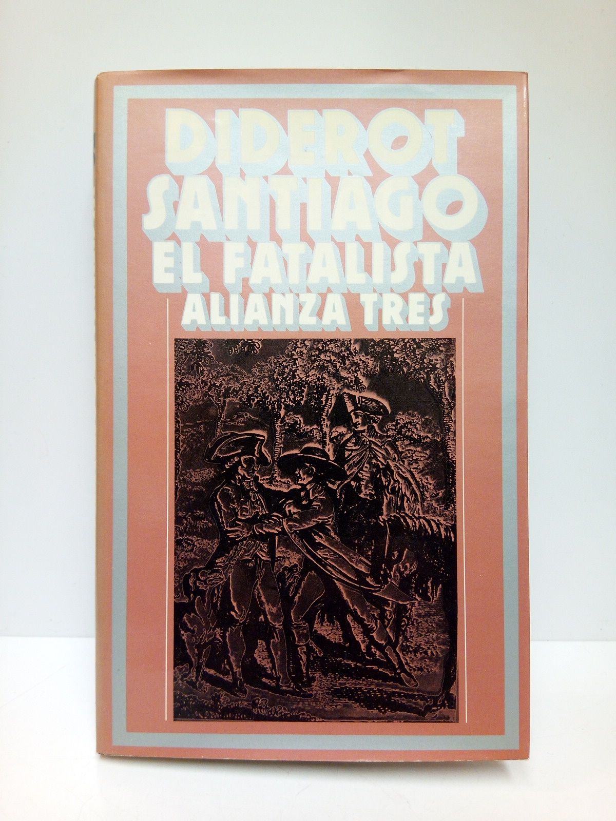 DIDEROT, Denis - Santiago el fatalista y su amo /  Traduccion, prlogo y notas de Luis Pancorbo