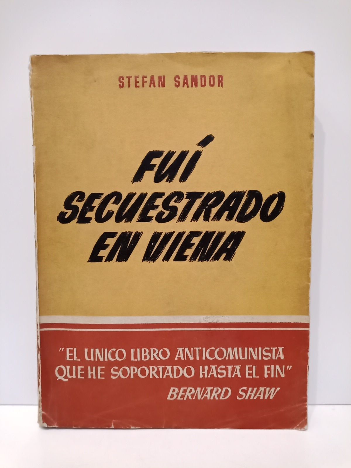 SANDOR, Stefan - Fui secuestrado en Viena /  Traduc. de R. Vials Escoda
