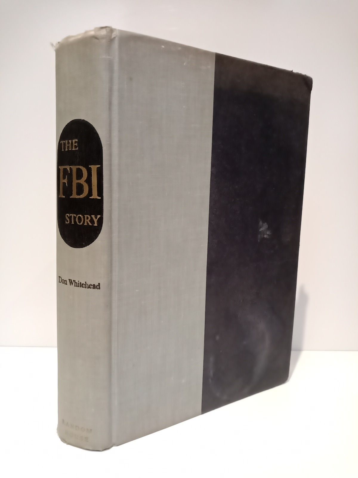 WHITEHEAD, Don - The FBI story: A report to the people /  Foreword by J. Edgard Hoover