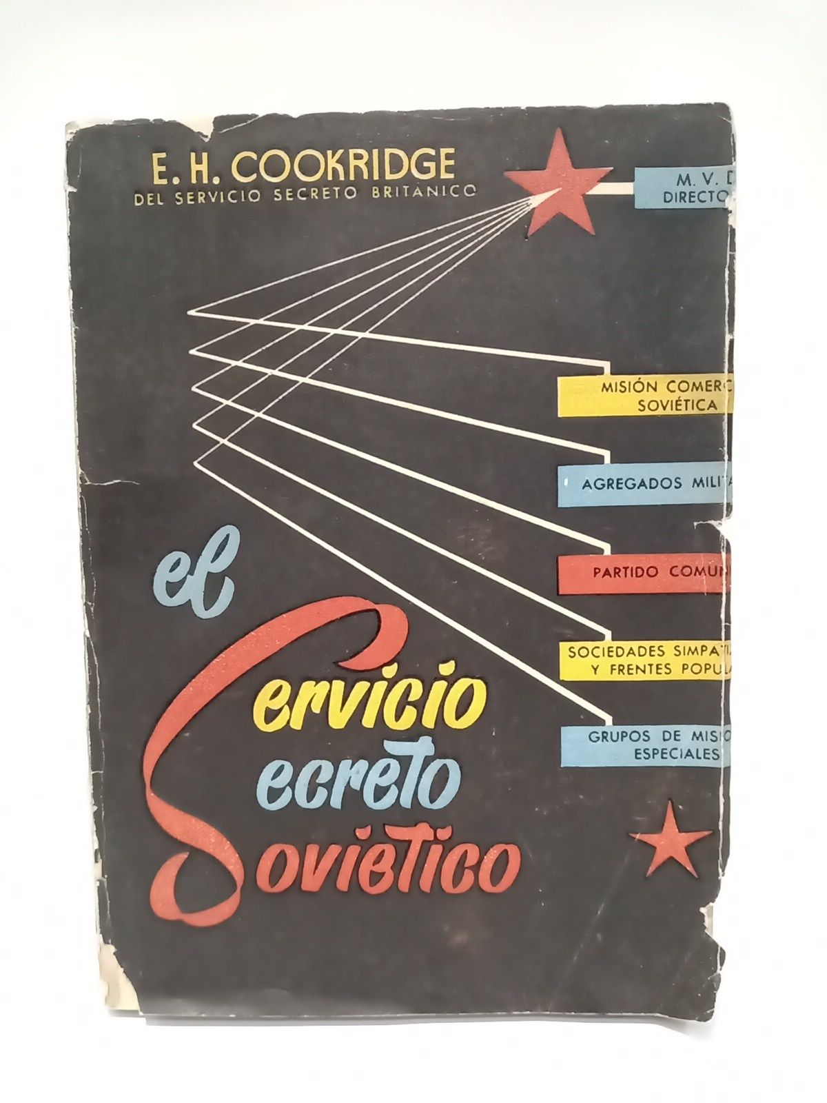 COOKRIDGE, E. H. - El servicio secreto sovitico /  Traduc. por Javier Marias