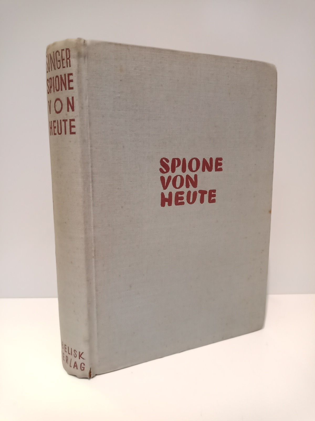 SINGER, Kurt - Spione von heute