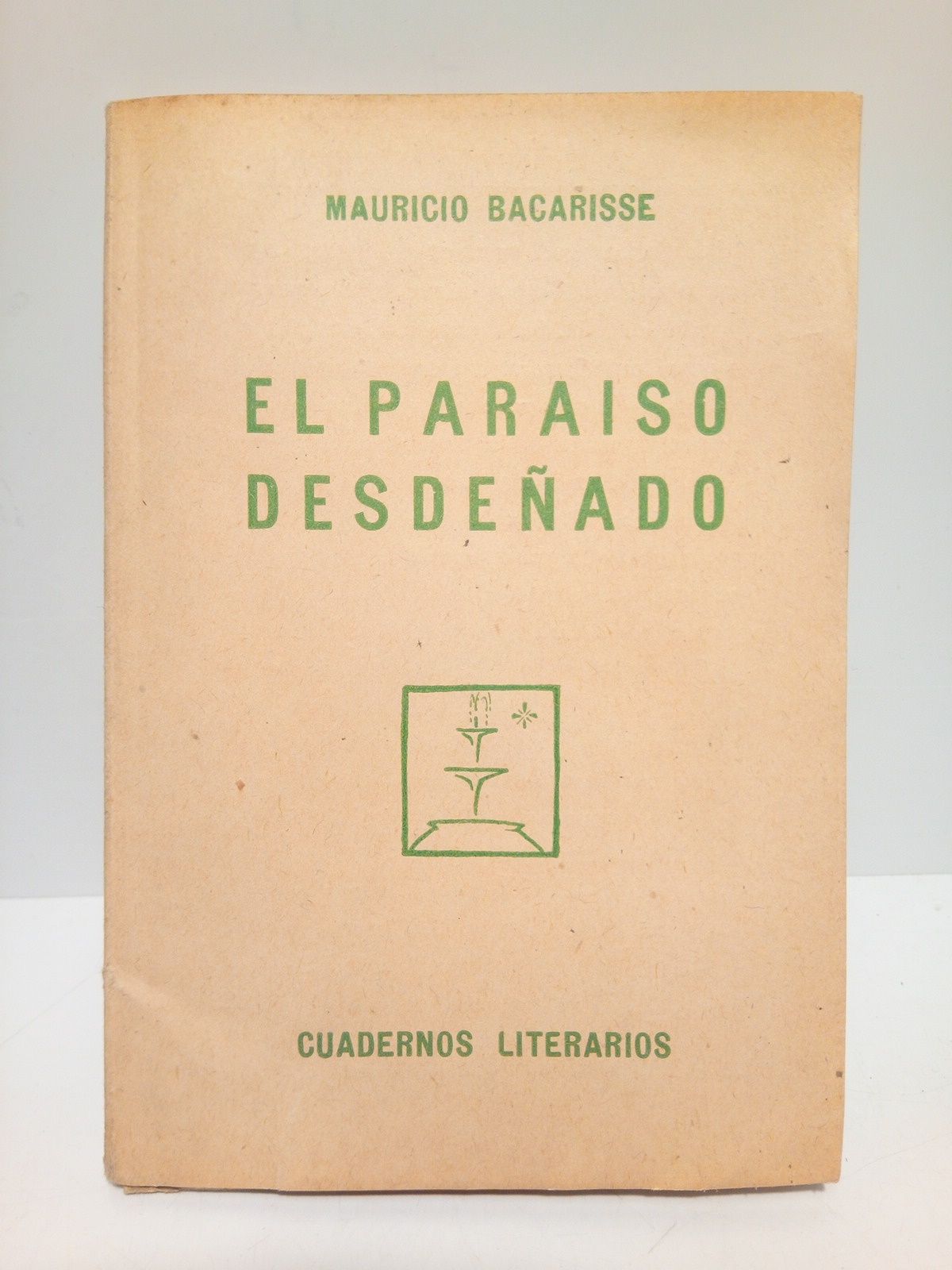 BACARISSE, Mauricio - El paraso desdeado