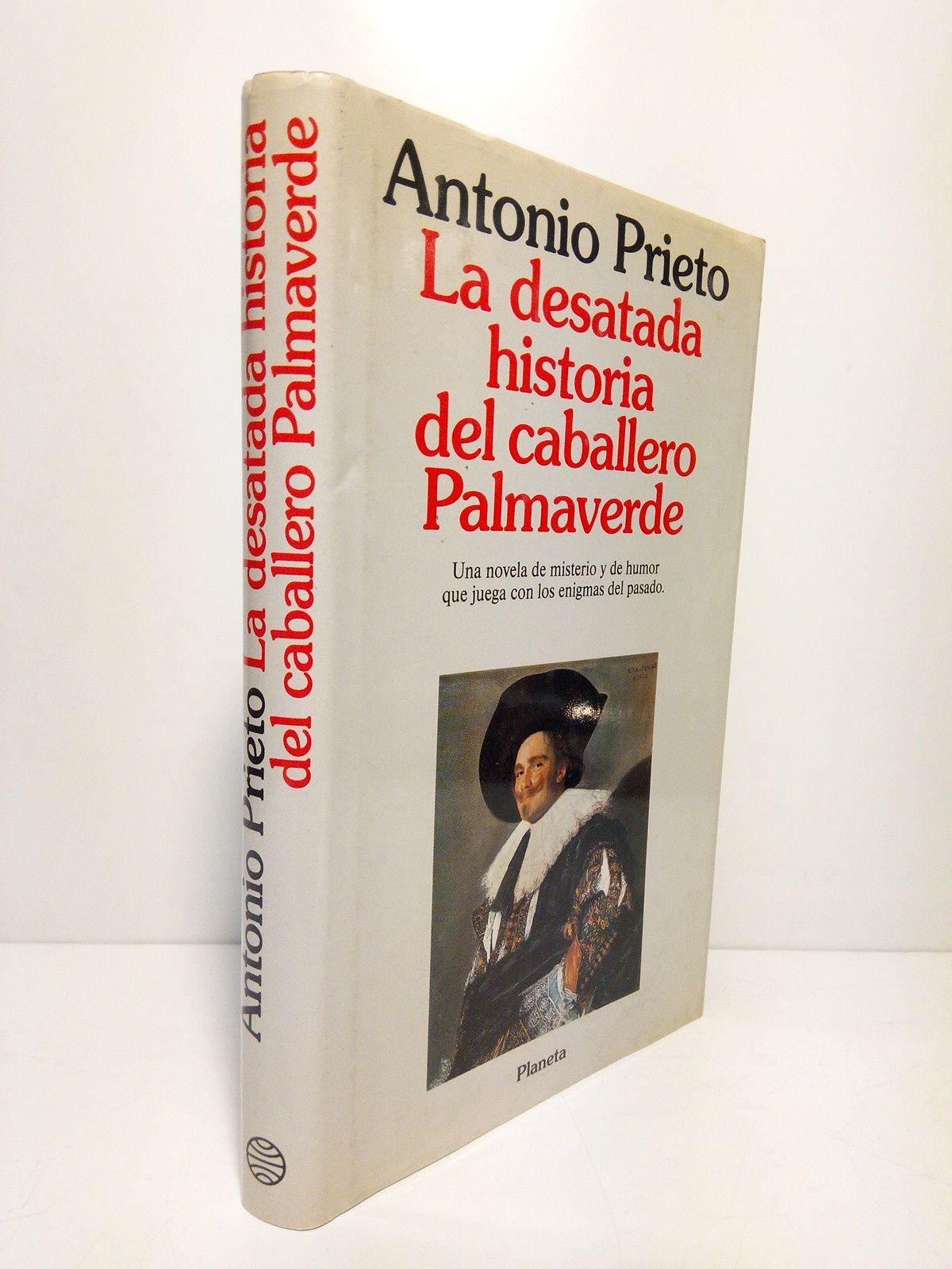 PRIETO, Antonio - La desatada historia del caballero Palmaverde