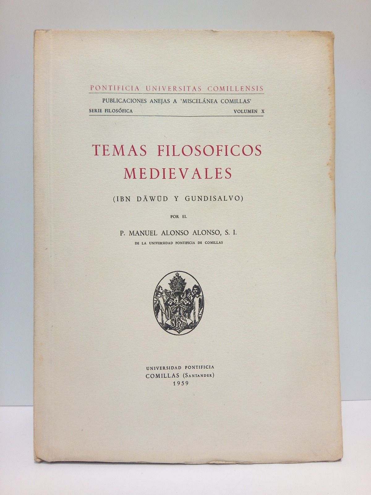 ALONSO ALONSO, P. Manuel, S.I. - Temas filosficos medievales: Ibn Dawud y Gundisalvo