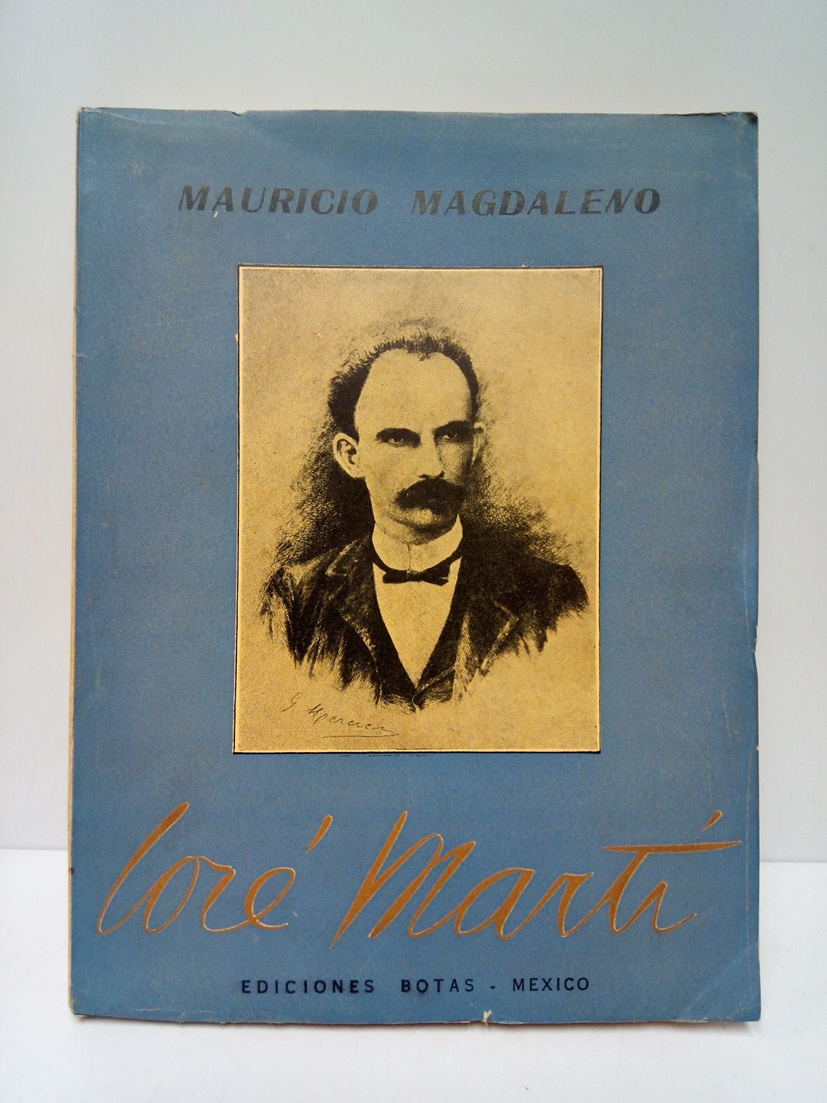 MAGDALENO, Mauricio - Jos Mart (Fulgor de Mart)