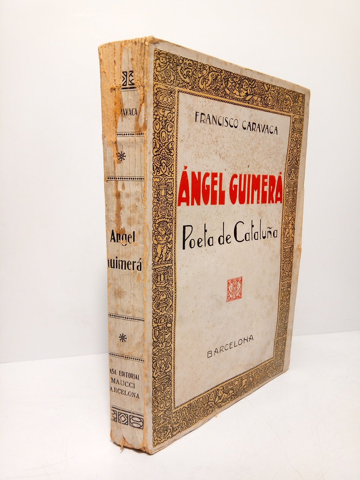 CARAVACA, Francisco - Angel Guimer, poeta de Catalua