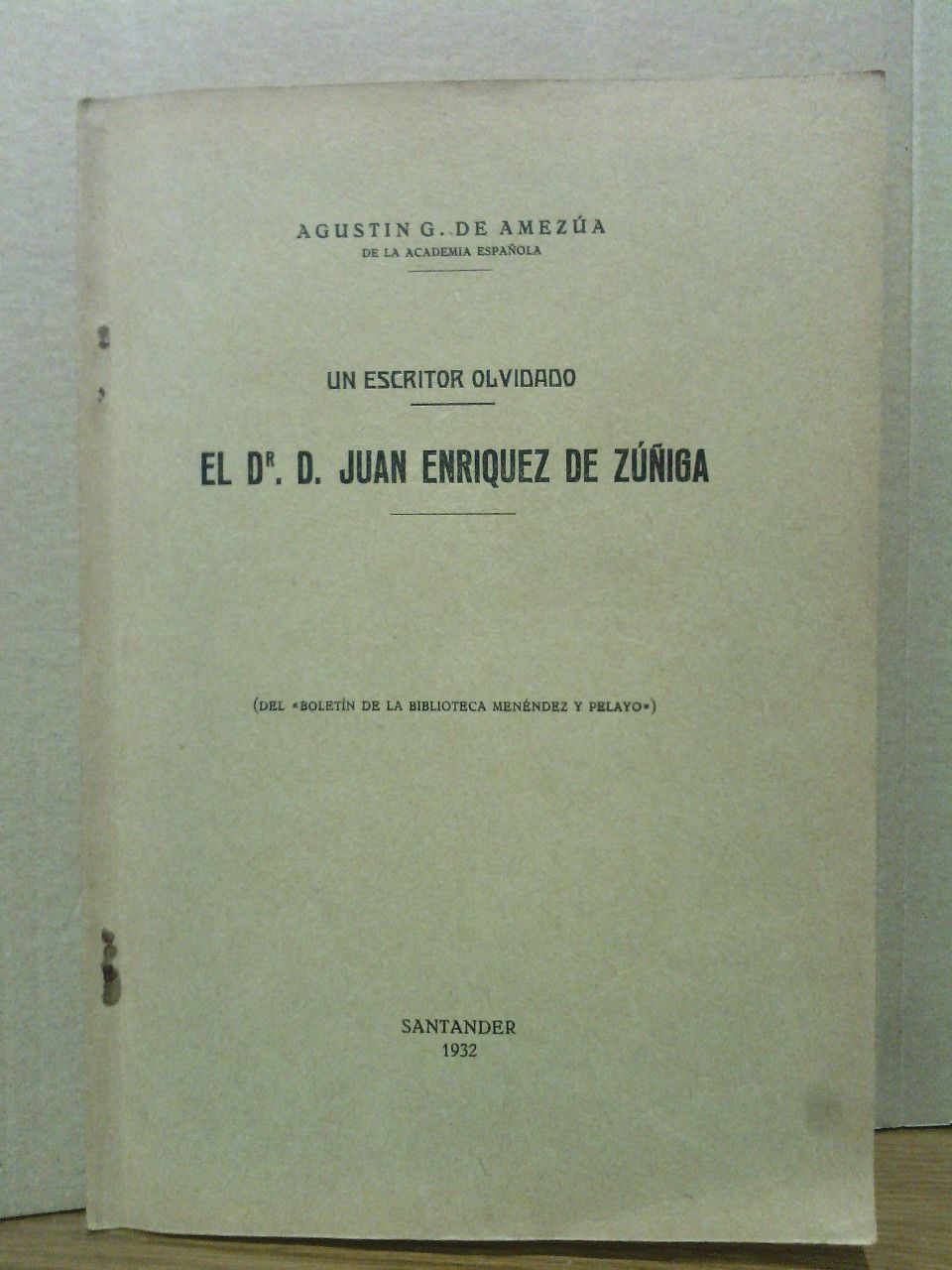 AMEZUA, Agustn G. de - Un escritor olvidado: El Dr. D. Juan Enriquez de Ziga