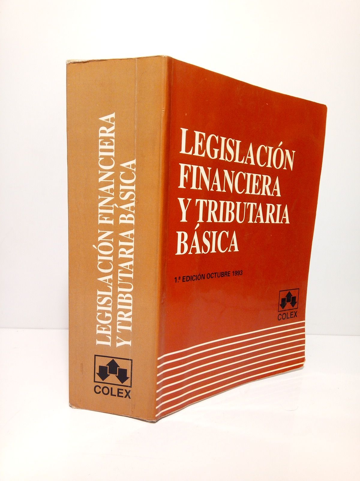 RAMALLO MASSANET, Juan y Juan Zornoza Prez (Dirigen) - Legislacin financiera y tributaria bsica /  Dirigida por Juan Ramallo Massanet y Juan Zornoza Prez; Preparada por Juan Arrieta Martnez de Pisn, Miguel A. Collado Yurrita y Diego Marn-Barnuevo Fabo