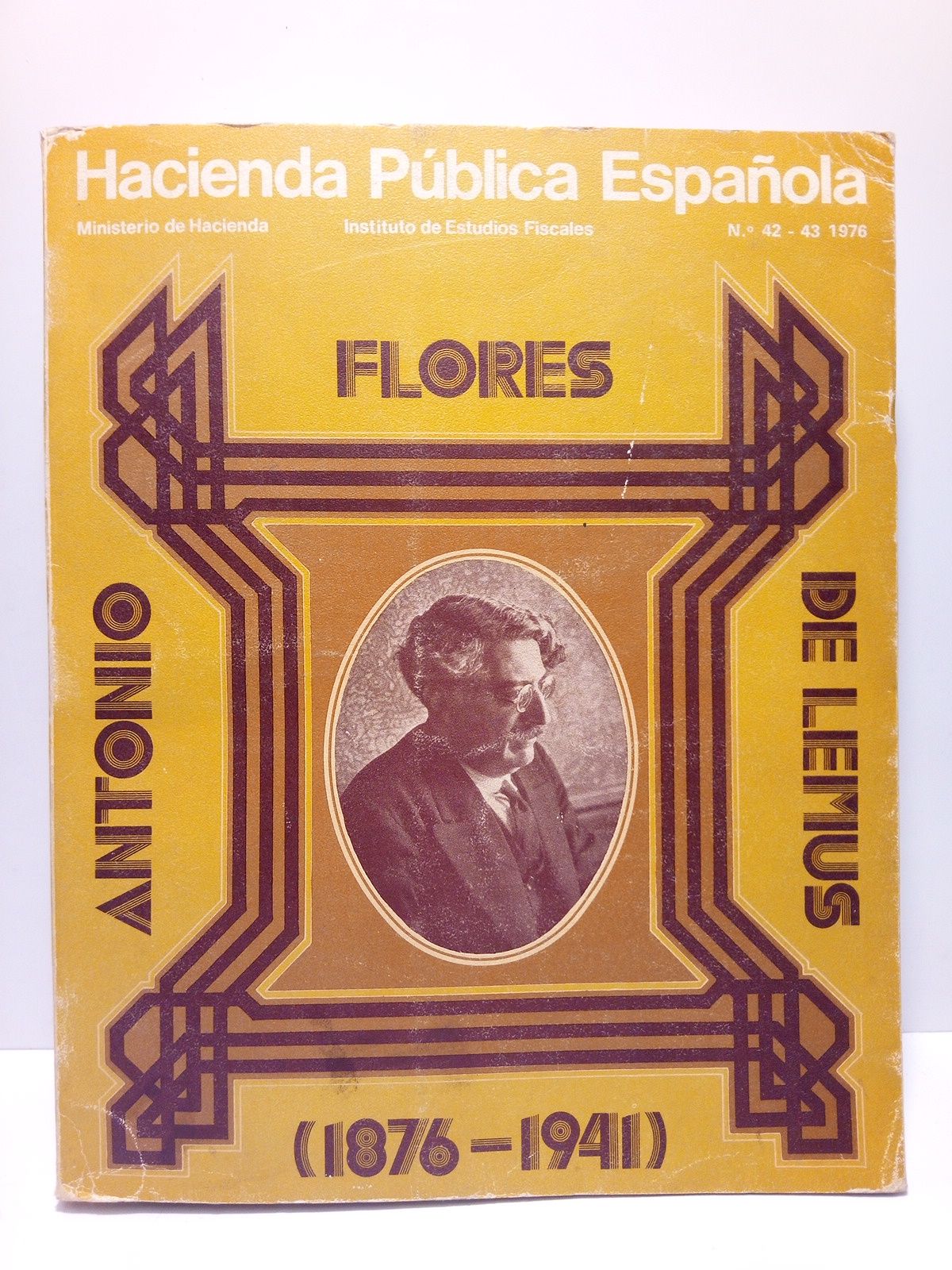 HACIENDA PUBLICA ESPAOLA. N 42-43 - Nmero monografico dedicado al economista espaol ANTONIO FLORES DE LEMUS, 1876-1941