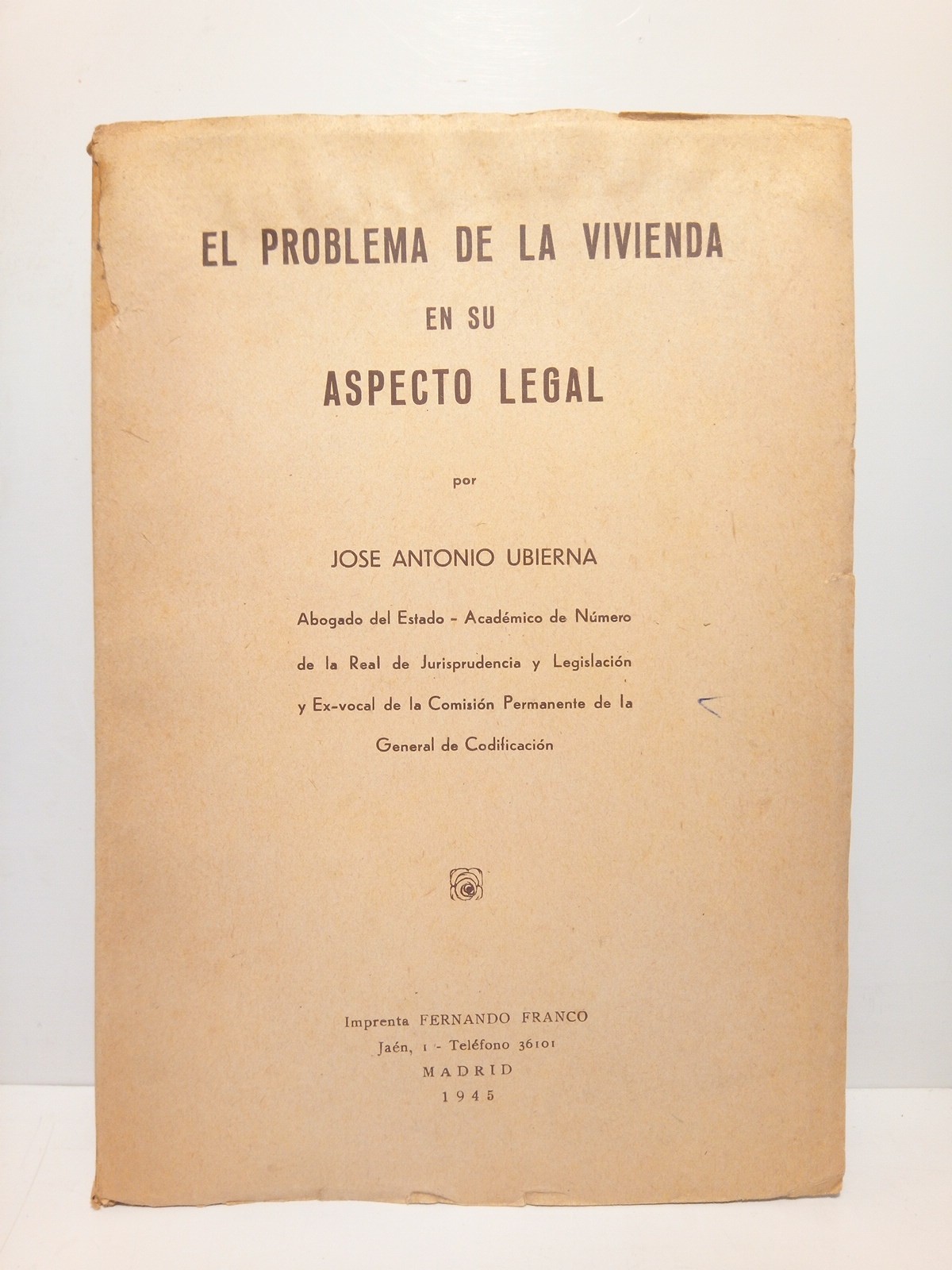 UBIERNA, Jos Antonio - El problema de la vivienda en su aspecto legal