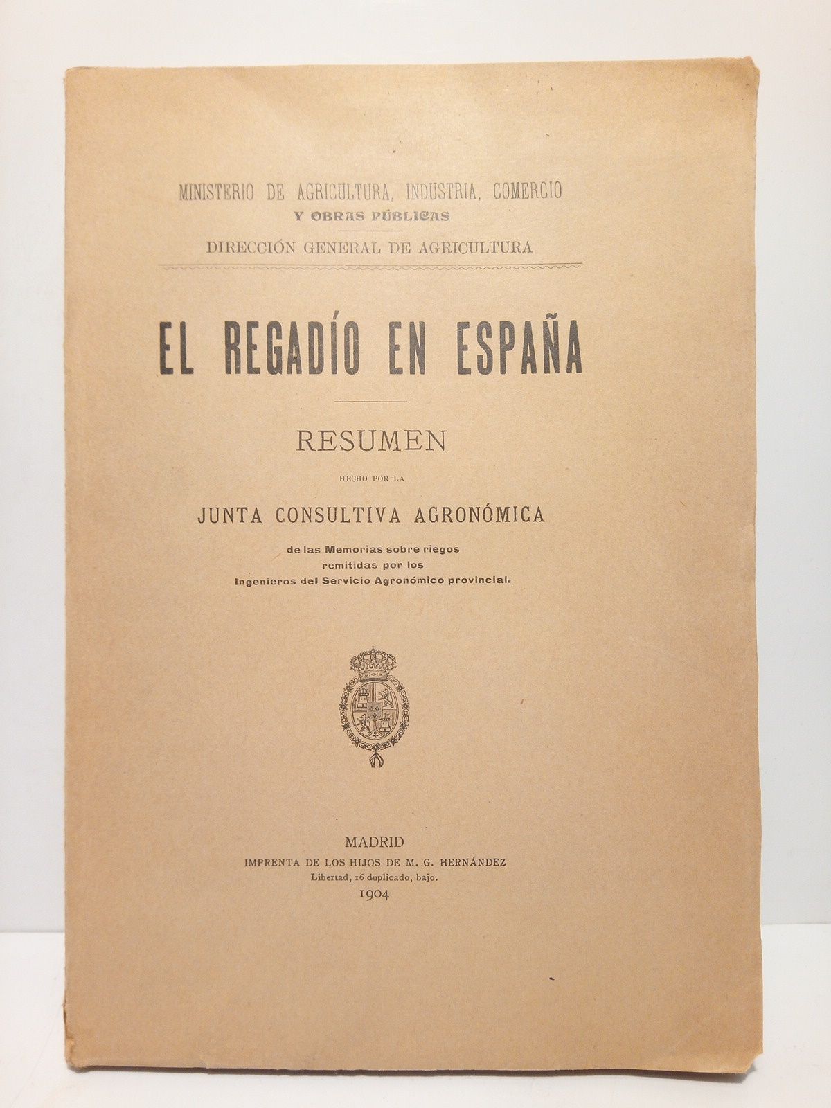 JUNTA CONSULTIVA AGRONOMICA - El regado en Espaa /  Resumen hecho por la Junta Consultiva Agronmica
