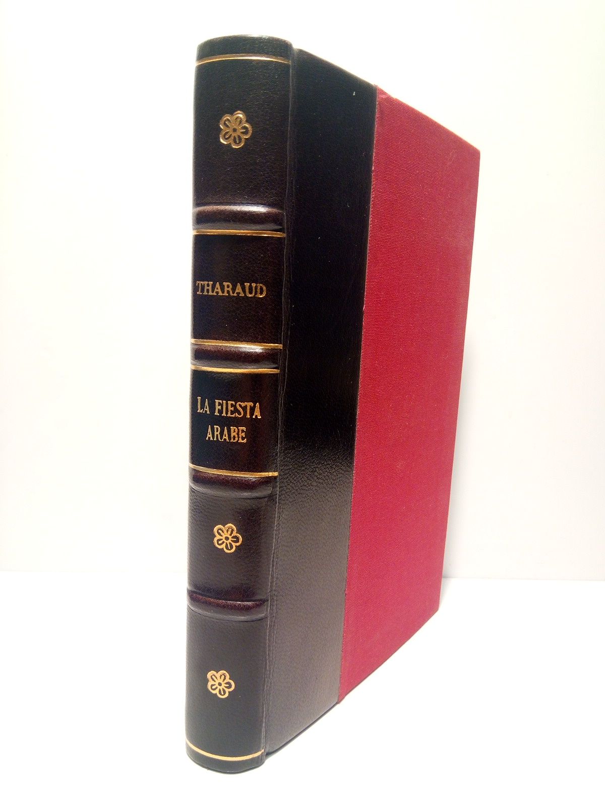 THARAUD, Jernimo y Juan - La fiesta rabe /  Traducin del francs por Concha Carmona y H. Cabrisas