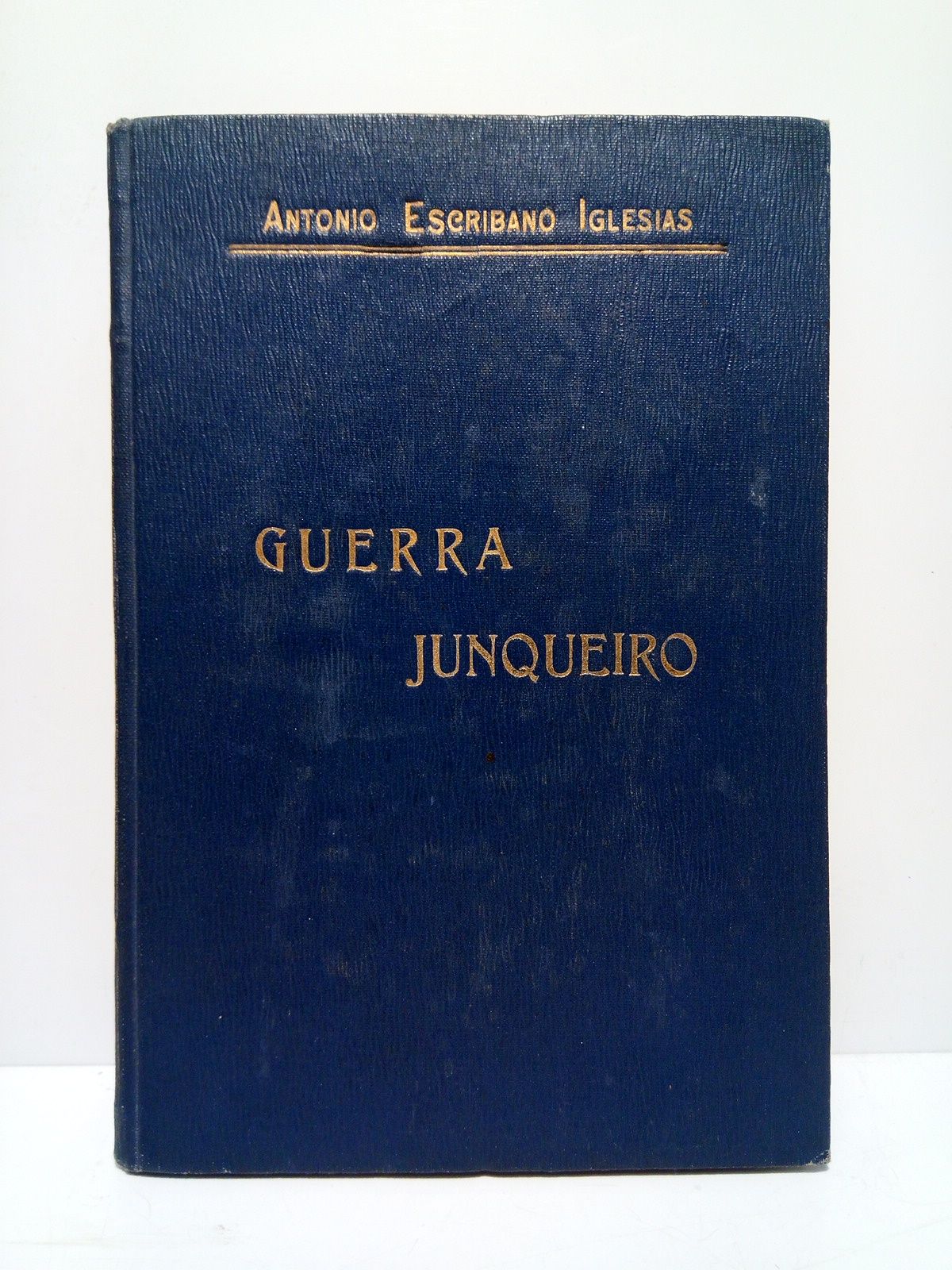 ESCRIBANO IGLESIAS, Antonio - Guerra Junqueiro