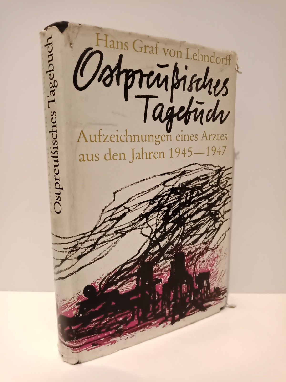 GRAF VON LEHNDORFF, Hans - Ostpreussisches Tagebuch: Aufzeichnungen eines Arztes aus den Jahren 1945-1947