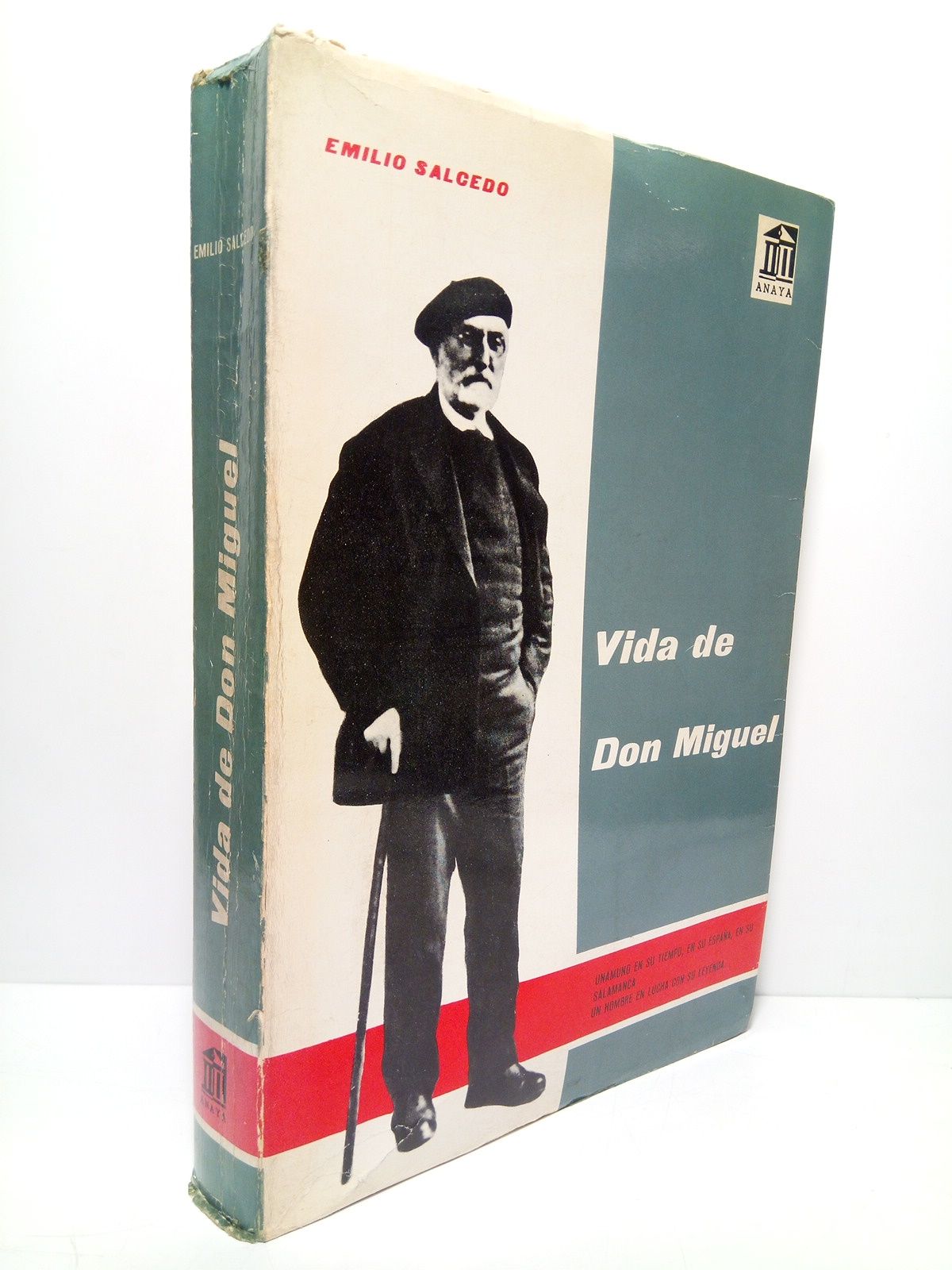 SALCEDO, Emilio - Vida de Don Miguel de Unamuno: Unamuno en su tiempo, en su Espaa, en su Salamanca. Un hombre en lucha con su leyenda /  Prlogo de Pedro Lan Entralgo