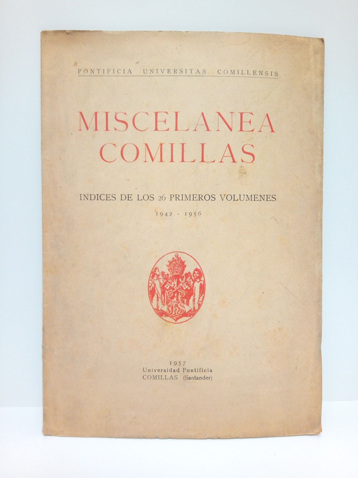 MISCELANEA COMILLAS - Indice de los 26 primeros volmenes (1942-1956)