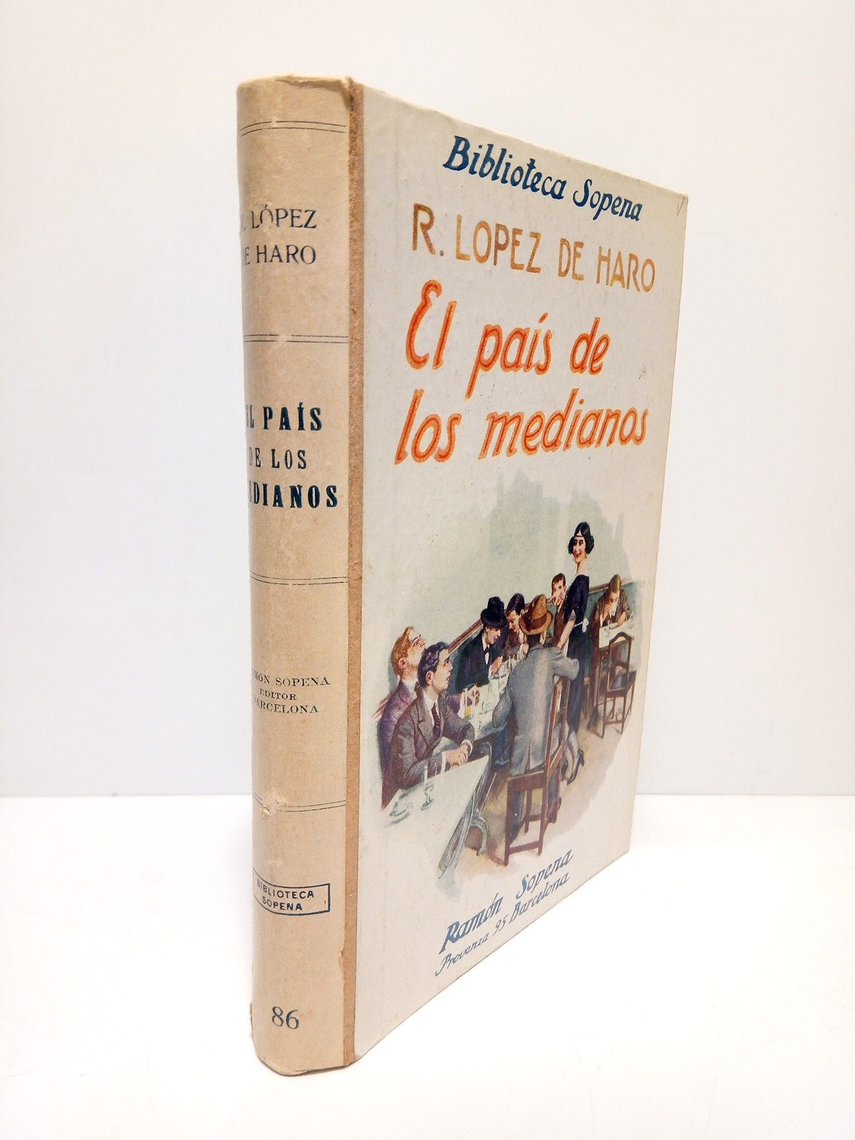 LOPEZ DE HARO, Rafael - El pais de los medianos (Novela)